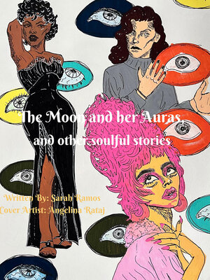 cover image of The Moon and Her Auras, and Other Soulful Stories